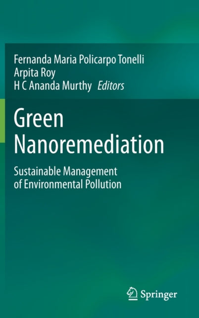 Book cover of: Green Nanoremediation. By: Fernanda Maria Policarpo Tonelli