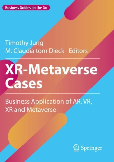 Book cover of: XR-Metaverse Cases. By: Timothy Jung