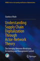 Book cover of: Understanding Supply Chain Digitalization Through Actor-Network Theory. By: Gianluca Vitale
