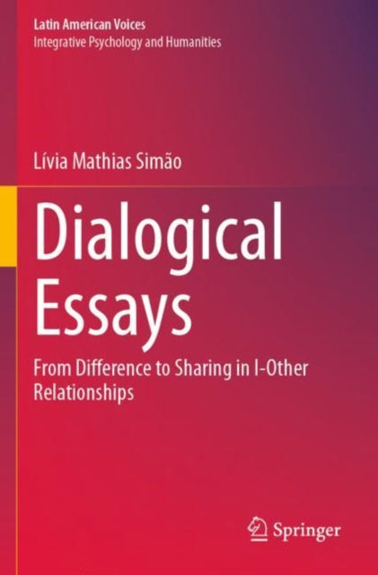 Book cover of: Dialogical Essays. By: Lívia Mathias Simão