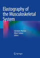 Book cover of: Elastography of the Musculoskeletal System. By: Salvatore Marsico