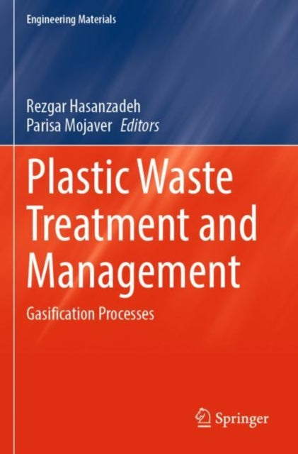 Book cover of: Plastic Waste Treatment and Management. By: Rezgar Hasanzadeh