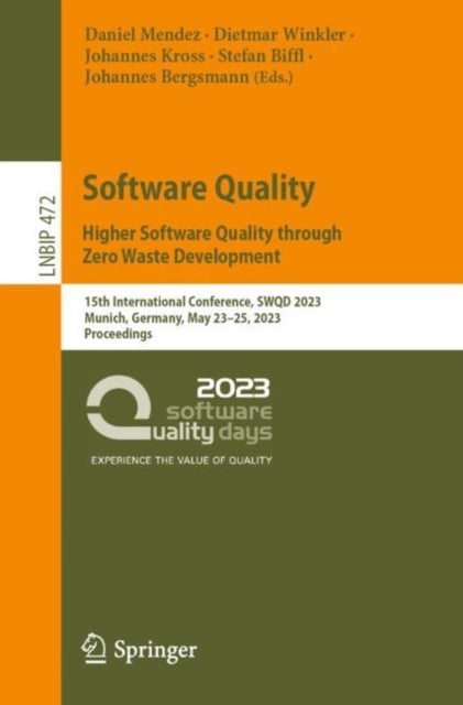 Book cover of: Software Quality: Higher Software Quality through Zero Waste Development. By: Daniel Mendez