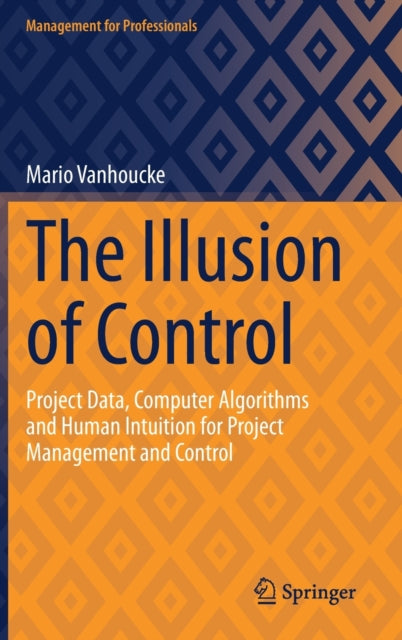 Book cover of: Illusion of Control. By: Mario Vanhoucke