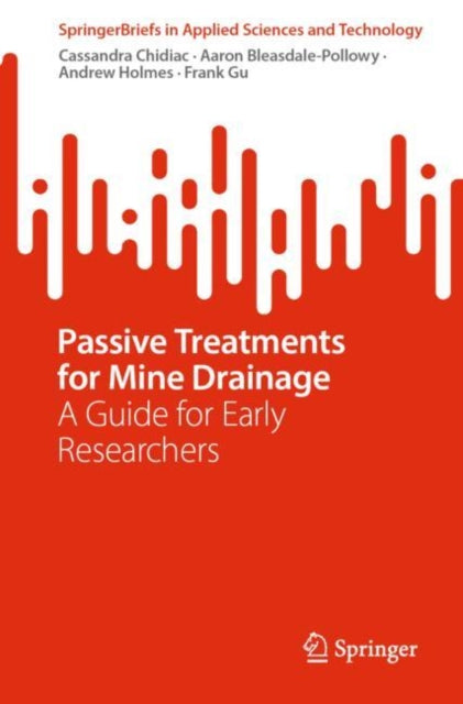 Book cover of: Passive Treatments for Mine Drainage. By: Frank Gu
