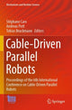 Book cover of: Cable-Driven Parallel Robots. By: Stéphane Caro