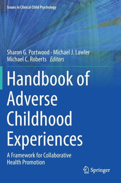 Book cover of: Handbook of Adverse Childhood Experiences. By: Sharon G. Portwood