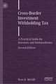 Book cover of: Cross-Border Investment Withholding Tax. By: Ross K. McGill