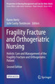 Book cover of: Fragility Fracture and Orthogeriatric Nursing. By: Karen Hertz