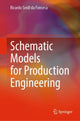 Book cover of: Schematic Models for Production Engineering. By: Ricardo Seidl da Fonseca