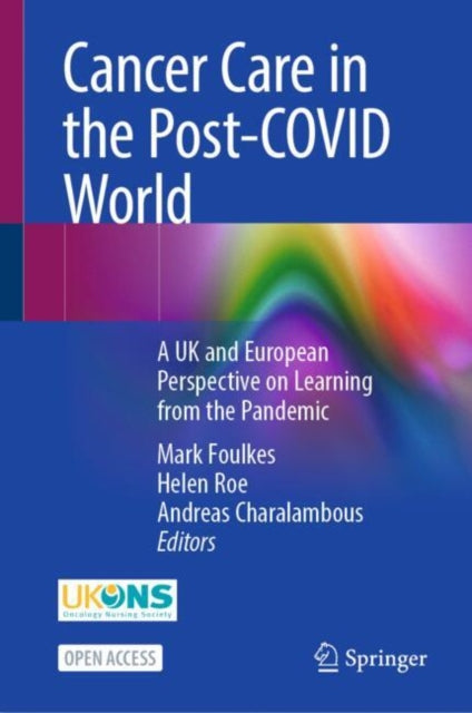 Book cover of: Cancer Care in the Post-COVID World. By: Mark Foulkes