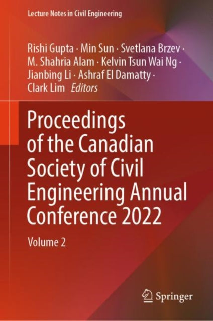 Book cover of: Proceedings of the Canadian Society of Civil Engineering Annual Conference 2022. By: Rishi Gupta
