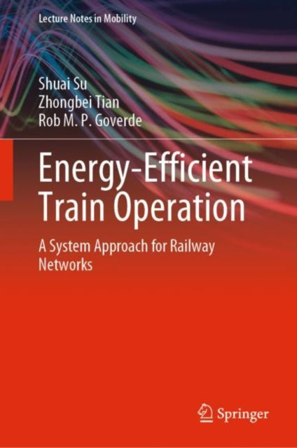Book cover of: Energy-Efficient Train Operation. By: Shuai Su