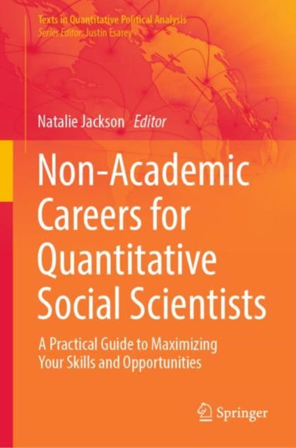Book cover of: Non-Academic Careers for Quantitative Social Scientists. By: Natalie Jackson