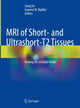 Book cover of: MRI of Short- and Ultrashort-T2 Tissues. By: Jiang Du