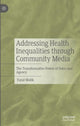 Book cover of: Addressing Health Inequalities through Community Media. By: Fazal Malik