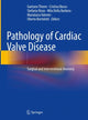 Book cover of: Pathology of Cardiac Valve Disease. By: Gaetano Thiene