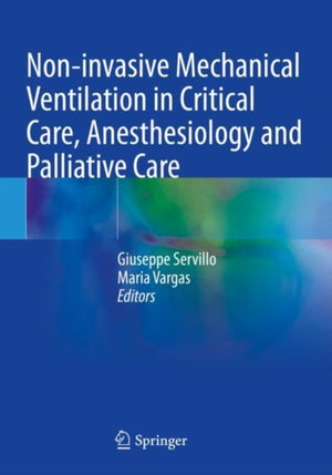 Non-invasive Mechanical Ventilation in Critical Care, Anesthesiology and Palliative Care