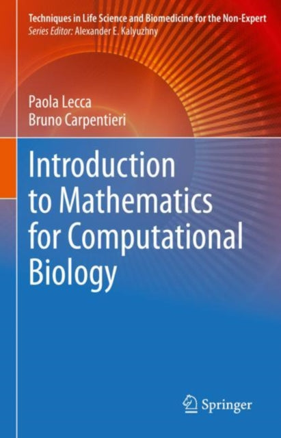 Book cover of: Introduction to Mathematics for Computational Biology. By: Paola Lecca