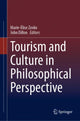 Book cover of: Tourism and Culture in Philosophical Perspective. By: Marie-Élise Zovko