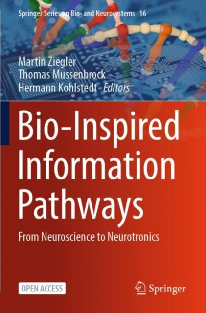Book cover of: Bio-Inspired Information Pathways. By: Martin Ziegler