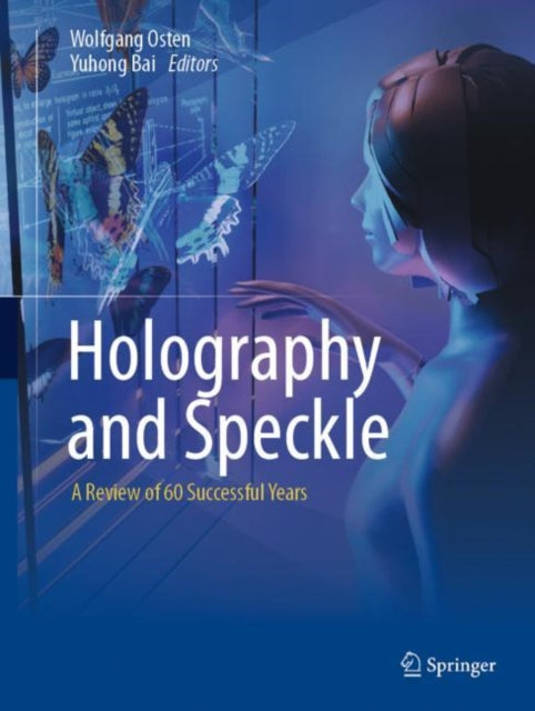 Book cover of: Holography and Speckle. By: Shuai Ding