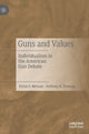 Book cover of: Guns and Values. By: Dylan S. McLean