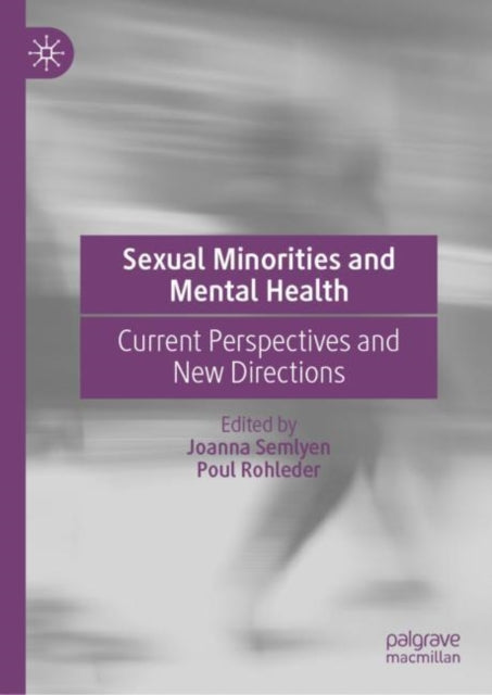 Book cover of: Sexual Minorities and Mental Health. By: Joanna Semlyen