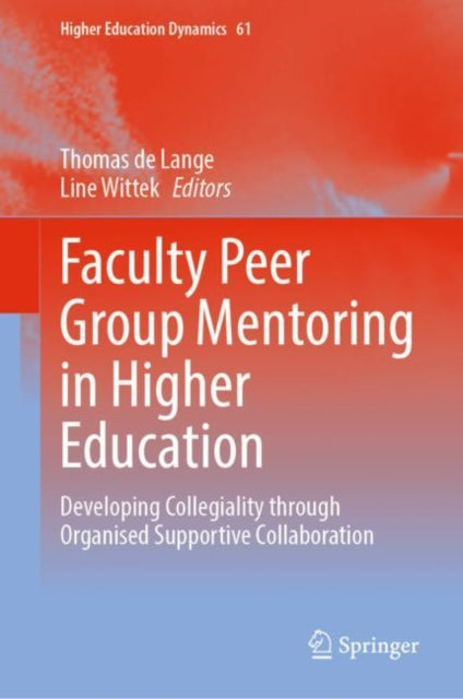 Book cover of: Faculty Peer Group Mentoring in Higher Education. By: Thomas de Lange