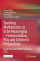 Book cover of: Teaching Mathematics as to be Meaningful – Foregrounding Play and Children’s Perspectives. By: Hanna Palmér