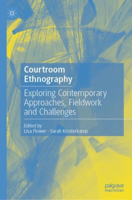 Book cover of: Courtroom Ethnography. By: Lisa Flower