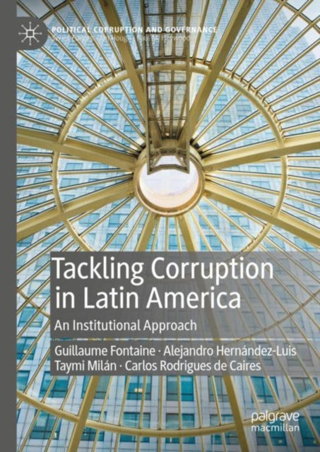 Book cover of: Tackling Corruption in Latin America. By: Guillaume Fontaine