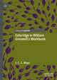 Book cover of: Coleridge in William Greswell’s Workbook. By: J. C. C. Mays