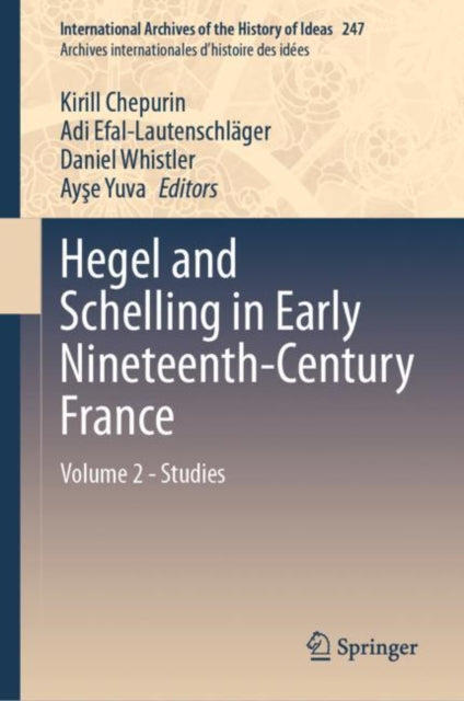 Book cover of: Hegel and Schelling in Early Nineteenth-Century France. By: Kirill Chepurin