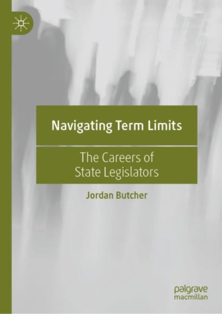 Book cover of: Navigating Term Limits. By: Jordan Butcher