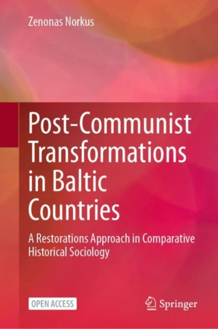 Book cover of: Post-Communist Transformations in Baltic Countries. By: Zenonas Norkus