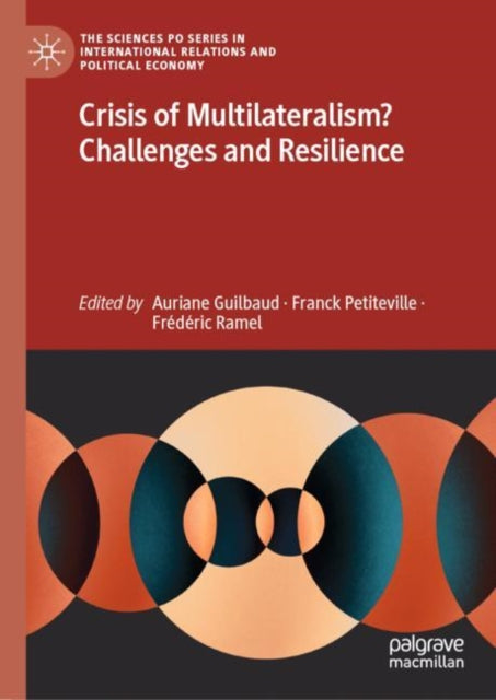 Book cover of: Crisis of Multilateralism? Challenges and Resilience. By: Auriane Guilbaud