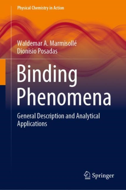 Book cover of: Binding Phenomena. By: Waldemar A. Marmisollé