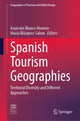 Book cover of: Spanish Tourism Geographies. By: Asunción Blanco-Romero