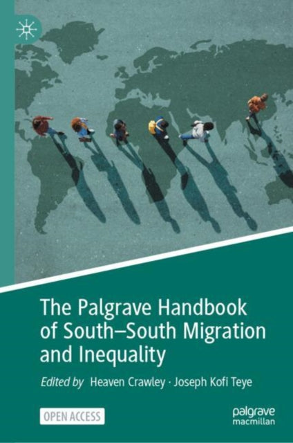 Book cover of: Palgrave Handbook of South–South Migration and Inequality. By: Heaven Crawley
