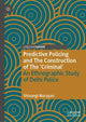 Book cover of: Predictive Policing and The Construction of The 'Criminal'. By: Shivangi Narayan
