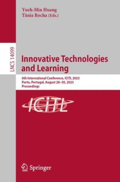 Book cover of: Innovative Technologies and Learning. By: Yueh-Min Huang