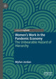 Book cover of: Women’s Work in the Pandemic Economy. By: Myfan Jordan