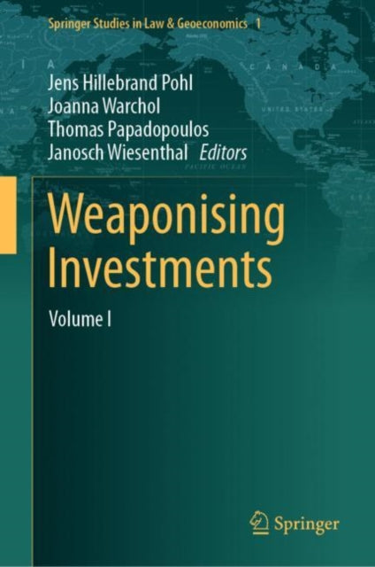 Book cover of: Weaponising Investments. By: Jens Hillebrand Pohl