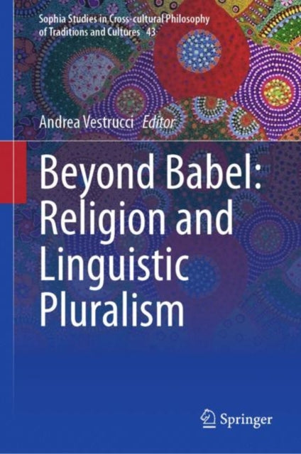Book cover of: Beyond Babel: Religion and Linguistic Pluralism. By: Andrea Vestrucci