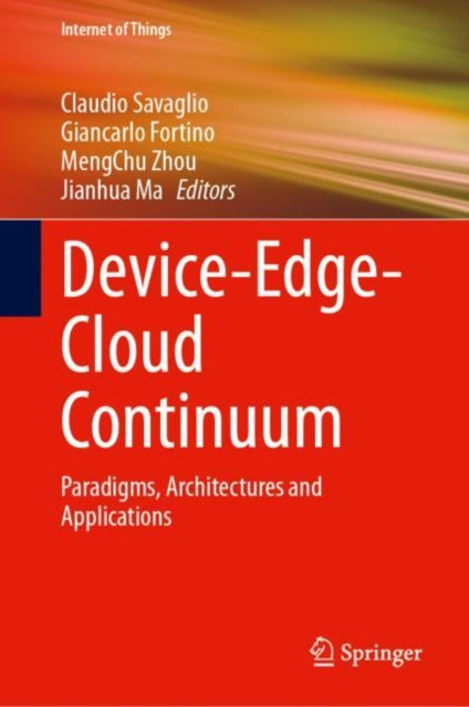 Book cover of: Device-Edge-Cloud Continuum. By: Claudio Savaglio