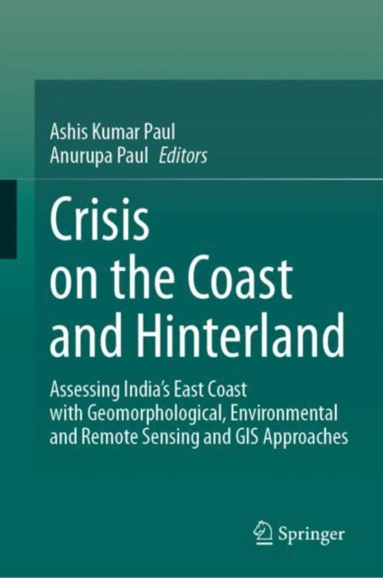 Book cover of: Crisis on the Coast and Hinterland. By: Ashis Kumar Paul