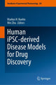 Book cover of: Human iPSC-derived Disease Models for Drug Discovery. By: Markus H. Kuehn