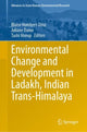 Book cover of: Environmental Change and Development in Ladakh, Indian Trans-Himalaya. By: Blaise Humbert-Droz