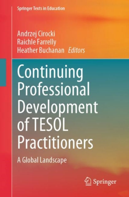 Book cover of: Continuing Professional Development of TESOL Practitioners. By: Andrzej Cirocki